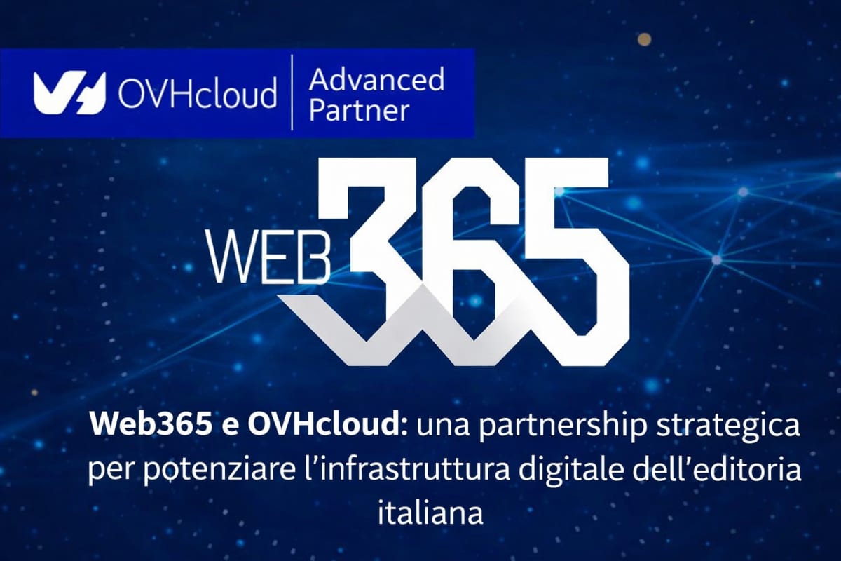 Web365 e OVHcloud: una partnership strategica per potenziare l'infrastruttura digitale dell'editoria italiana